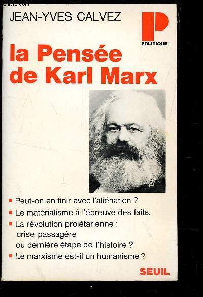 LA PENSEE DE KARL MARX / COLLECTION P POLITIQUE - N38.