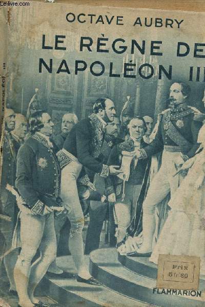 LE REGNE DE NAPOLEON III.