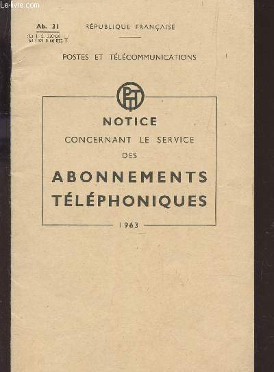 NOTICE CONCERNANT LE SERVICE DES ABONNEMENTS TELEPHONIQUES.
