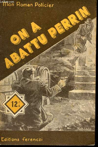 ON A ABATTU PERRIN! - COLLECTION 
