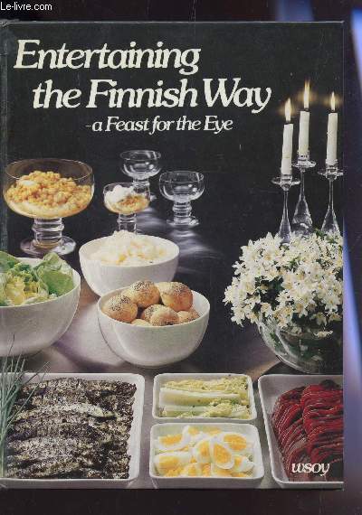 ENTERTAINING THE FINNISH WAY - A FEAST FOR THE EYE.