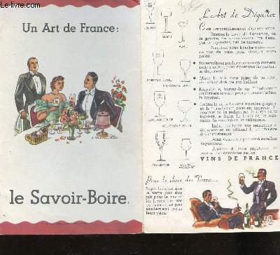 PLAQUETTE : UN ART DE FRANCE : LE SAVOIR-BOIRE.