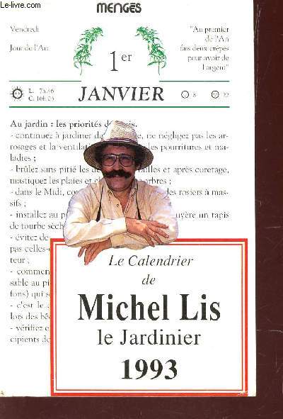 LE CALENDRIER DE MICHEL LIS LE JARDINIER - ANNEE 1993.
