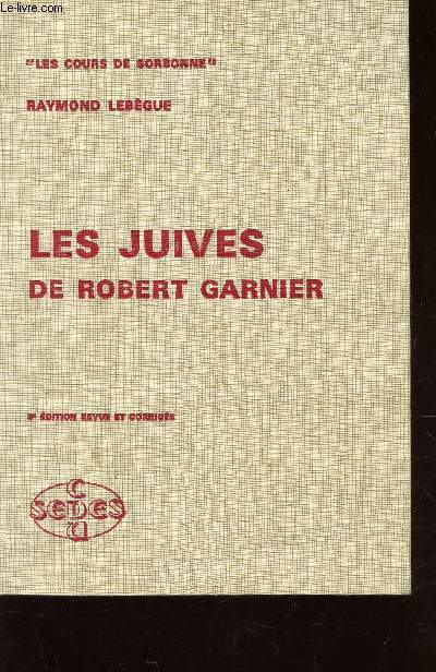 LES JUIVES, DE ROBERT GARNIER / COLLECTION 
