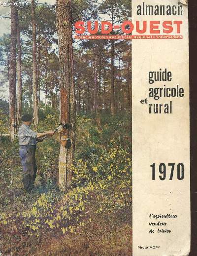 GUIDE AGRICOLE ET RURAL DE SUD OUEST - ALMANACH 1970.