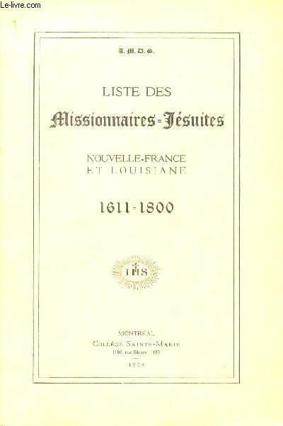 LISTE DES MISSIONNAIRES JESUITES - NOUVELLE FRANCE ET LOUISIANE - 1611-1800.