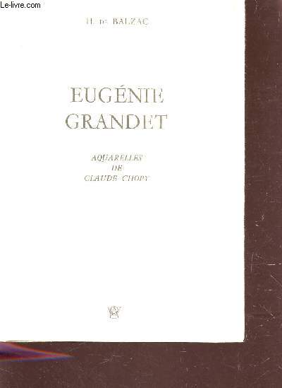 EUGENIE GRANDET - AQUARELLES DE CLAUDE CHOPY.