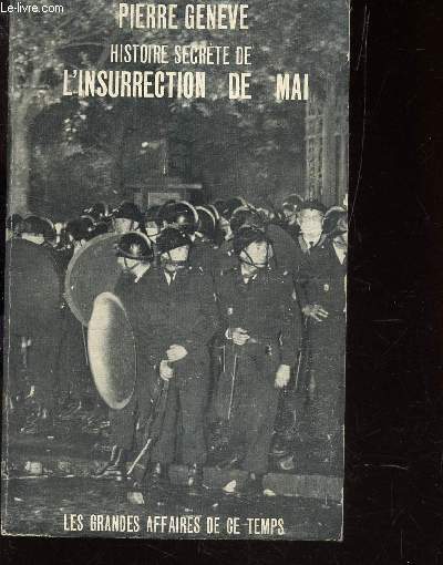 HISTOIRE SECRETE DE L'INSURRECTION DE MAI 1968 - COLLECTION 