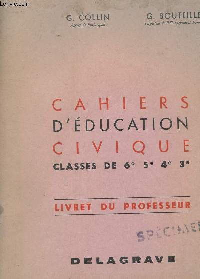 CAHIERS D'EDUCATION CIVIQUE - LIVRET DU PROFESSEUR - CLASSES DE 6e, 5e, 4e, 3e / TAMPON SPECIMEN.