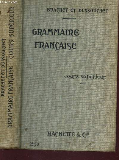 GRAMMAIRE FRANCAISE - COURS SUPERIEUR.