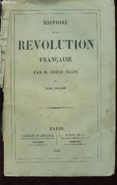 HISTOIRE DE LA REVOLUTION FRANCAISE - TOME CINQUIEME : La Rvolution dans l