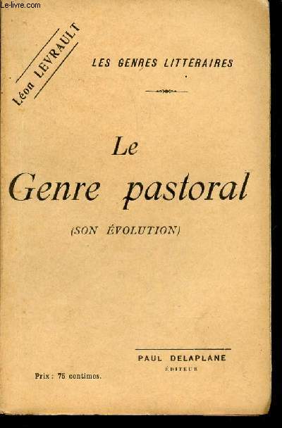 LE GENRE PASTORAL - ( SON EVOLUTION ) / COLLECTION 