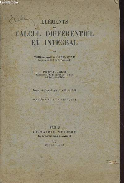 ELEMENTS DE CALCUL DIFFERENTIEL ET INTEGRAL / 7e EDITION FRANCAISE.