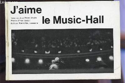 J'AIME LE MUSIC-HALL.