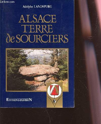 ALSACE TERRE DE SOURCIERS.