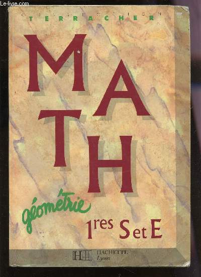 MATH - GEOMETRIE - CLASSES DE 1eres S ET E.