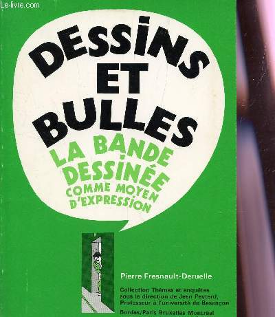 DESSINS ET BULLES - LA BANDE DESSINEE COMME MOYEN D'EXPRESSION / COLLECTION 