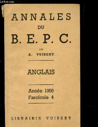 ANNALES DU BEPC - ANGLAIS - ANNEE 1956 - FASCICULE N4.