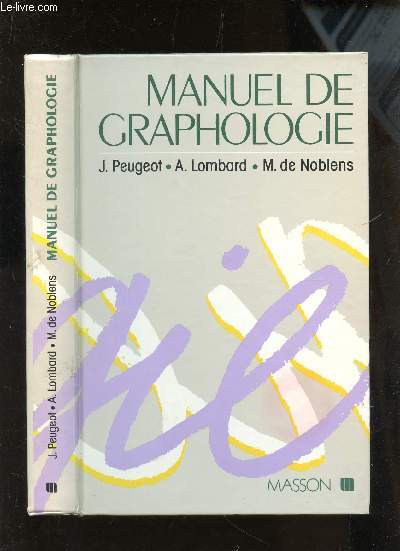 MANUEL DE GRAPHOLOGIE / 3e TIRAGE.