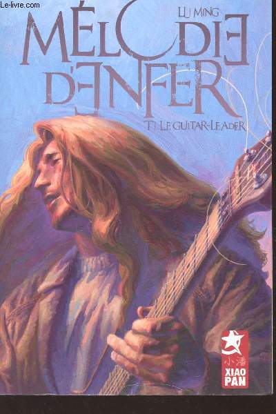 MELODIE D'ENFER - TOME 1 : TI LE GUITAR-LEADER.