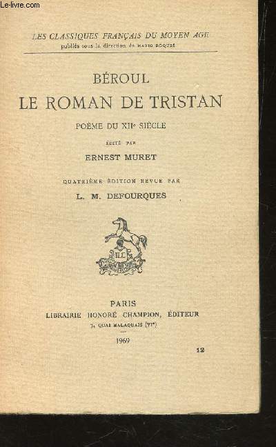 BEROUL LE ROMAN DE TRISTAN - POEME DU XIIe SIECLE / COLLECTION 