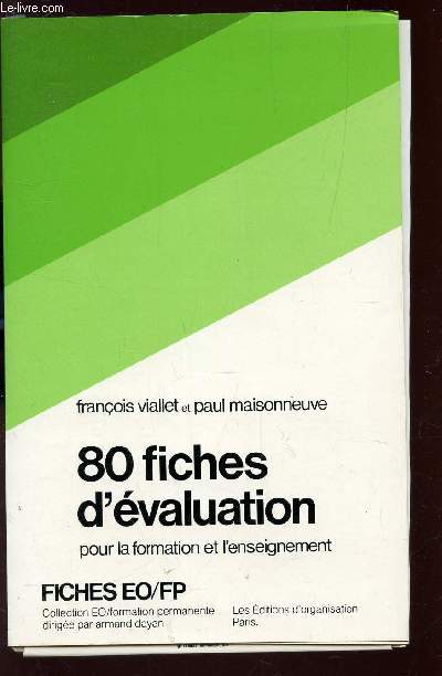 80 FICHES D'EVALUATION POUR LA FORMATION ET L'ENSEIGNEMENT / FICHES EO/FP.