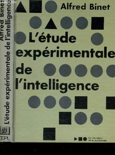 L'ETUDE EXPERIMENTALE DE L'INTELLIGENCE / COLLECTION 3LES CLASSIQUES DE LA PSYCHOLOGIE