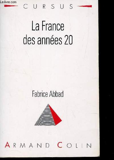 LA FRANCE DES ANNEES 20 / COLLECTION CURSUS.