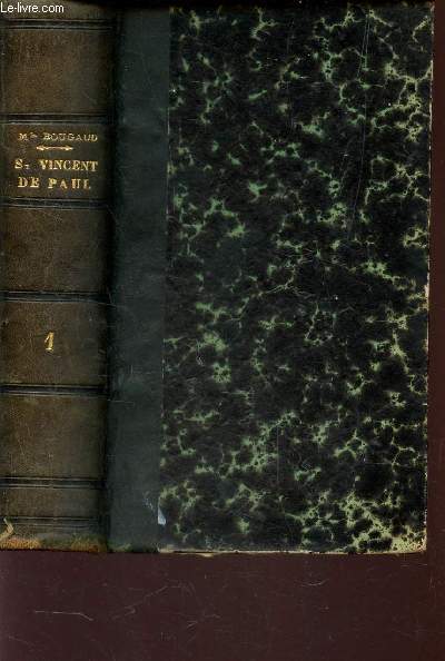 HISTOIRE DE SAINT VINCENT DE PAUL - TOME I / DEUXIEME EDITION.