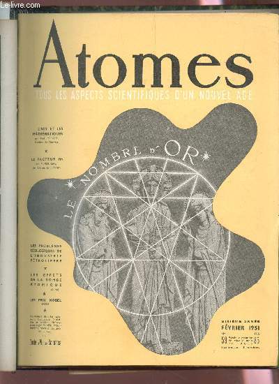 ATOMES - N59 - 6e ANNEE - FEVRIER 1951 / L'ART ET LES MATHEMATIQUES / LE FACTUER Rh / LES PROBLEMES GEOLOGIQUES DE L'INDUSTRIE PETROLIERE / PRIX NOBEL 1950 ETC....