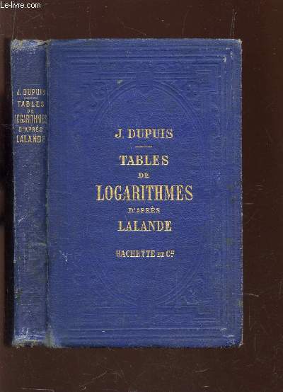 TABLES DE LOGARITHMES D'APRES LALANDE / EDITION STEREOTYPE.