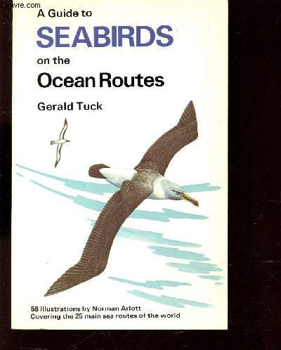 A GUIDE TO THE SEABIRDS ON THE OCEAN ROUTES.