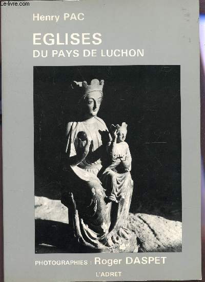 LES EGLISES DU PAYS DE LUCHON.