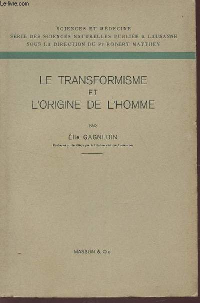 LE TRANSFORMISME ET L'ORIGINE DE L'HOMME.