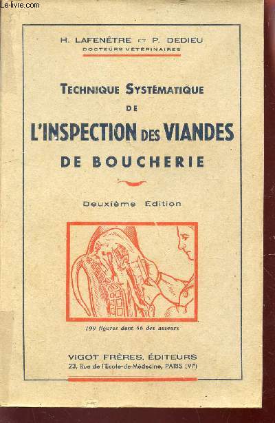 TECHNIQUE SYSTEMATIQUE DE L'INSPECTION DES VIANDES DE BOUCHERIE / 2e EDITION.