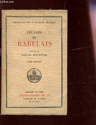 OEUVRES DE RABELAIS / TOME SECOND / COLLECTION DES CLASSIQUES FRANCAIS.