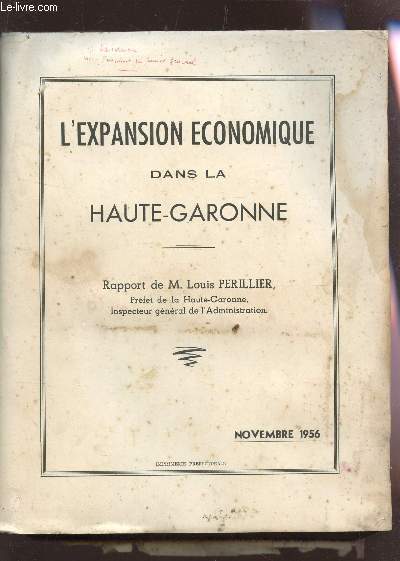 L'EXPANSION ECONOMIQUE DANS LA HAUTE-GARONNE - NOVEMBRE 1956.