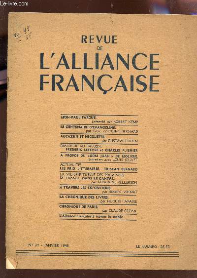 REVUE DE L'ALLIANCE FRANCAISE / N37 - JANVIER 1948 / LEON-PAUL FARGUE - LE CENTENAIRE D'EVANGELINE - AUCASSIN ET NICOLETTE - DIALOGUE AU BALCON - A PROPOS DE 