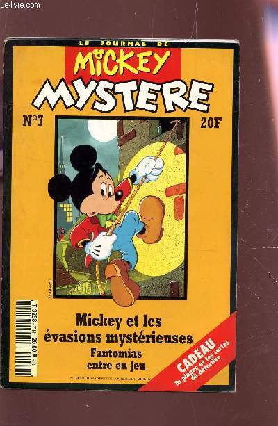 MICKEY MYSTERE - N7 - (LE JOURNAL DE MICKEY) / MICKEY ET LES EVASIONS MYSTERIEUSES - FANTOMIAS ENTRE EN JEU etc.... / Numro Hos Srie du journal de Mickey.