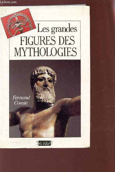 LES GRANDES FIGURES DE MYTHOLOGIES.