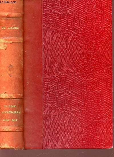 LES SAISONS LITTERAIRES - 1904-1914 / TOME II.
