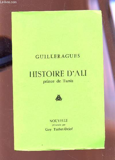 HISTOIRE D'ALI, PRINCE DE TUNIS - NOUVELLE.