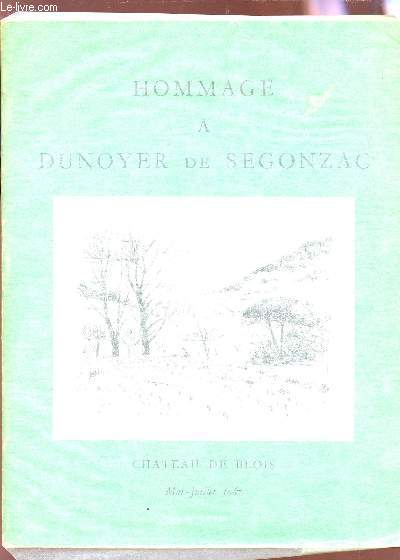 HOMMAGE A DUNOYER DE SEGONZAC - CHATEAU DE BLOIS - MAI-JUILLET 1967.