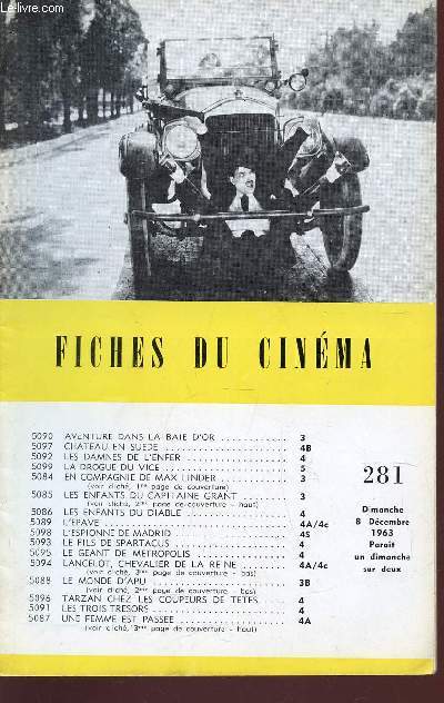 FICHES DU CINEMA - N281 - 8 DECEMBRE 1963 / AVENTURE DANS LA BAIE D'OR - CHATEAU EN SUEDE - LES DAMNES DE L'ENFER - LA DROGUE DU VICE - EN COMPAGNIE DE LINDER - LES ENFANTS DU CAPITALE GRANT etc...