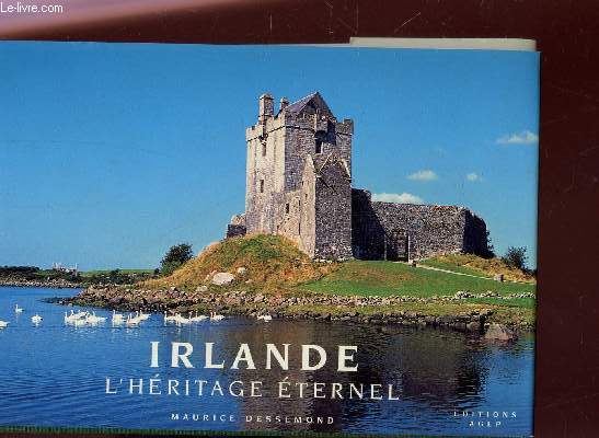 IRLANDE - L'HERITAGE ETERNEL.