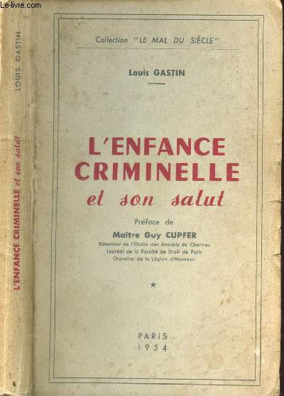 L'ENFANCE CRIMINELLE ET SON SALUT / COLLECTION 
