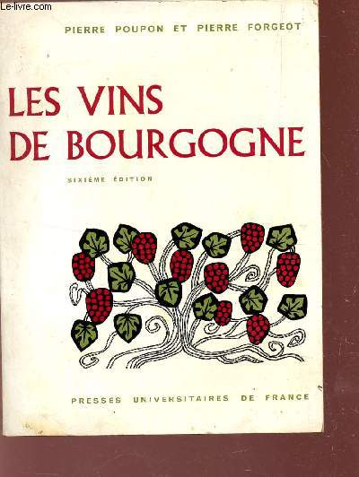 LES VINS DE BOURGOGNE / 6e EDITION.