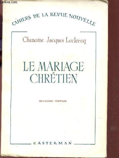 LE MARIAGE CHRETIEN / COLLECTION 