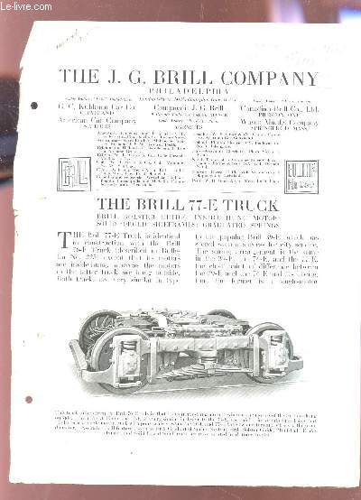 THE J.G. BRILL COMAGNY - BULLETIN N259 /THE BRILL 77-E TRUCK - NRILL BOLSTER GUIDE : INSIDE-HUNG MOTOR : SOLID-FORGED SIDEFRAMES, GRUDATED SPRINGS.