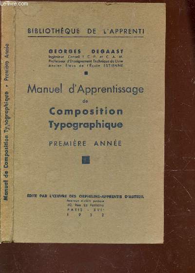 MANUEL D'APPRENTISSAGE DE COMPOSITION TYPOGRAPHIQUE - PREMIERE ANNEE.